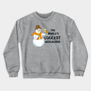 World's Coolest Geocacher Crewneck Sweatshirt